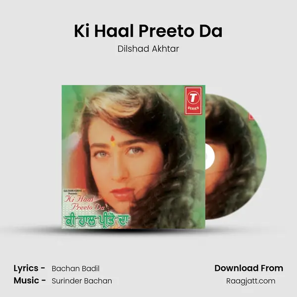 Ki Haal Preeto Da mp3 song