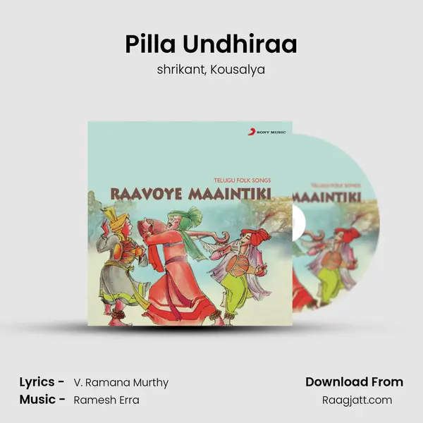 Pilla Undhiraa mp3 song