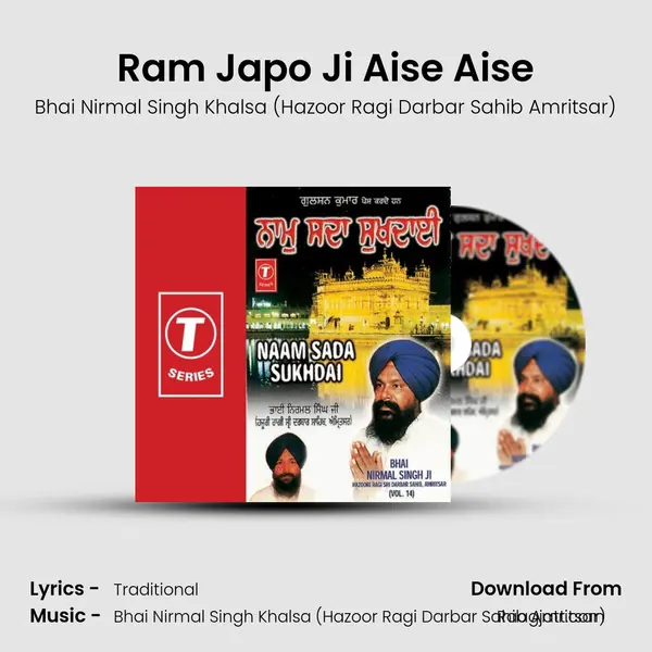 Ram Japo Ji Aise Aise - Bhai Nirmal Singh Khalsa (Hazoor Ragi Darbar Sahib Amritsar) album cover 