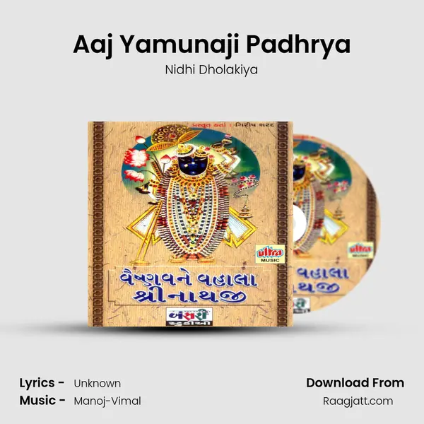 Aaj Yamunaji Padhrya mp3 song