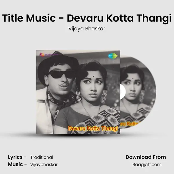 Title Music - Devaru Kotta Thangi - Vijaya Bhaskar album cover 