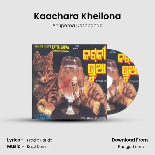 Kaachara Khellona mp3 song