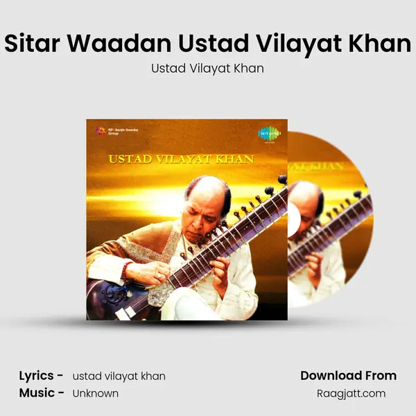 Sitar Waadan Ustad Vilayat Khan mp3 song