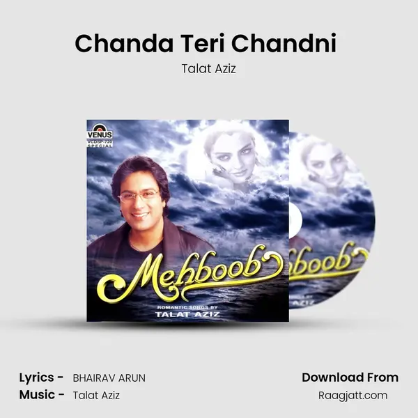 Chanda Teri Chandni ( Re-Mix ) - Talat Aziz album cover 