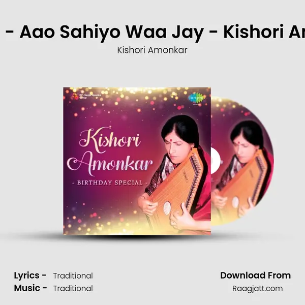 Bagesri - Aao Sahiyo Waa Jay - Kishori Amonkar - Kishori Amonkar album cover 