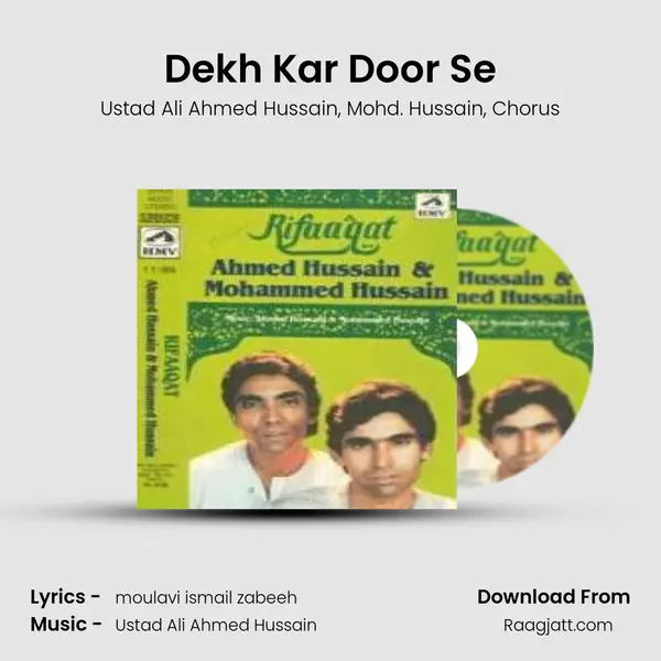 Dekh Kar Door Se - Ustad Ali Ahmed Hussain album cover 