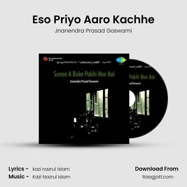 Eso Priyo Aaro Kachhe mp3 song