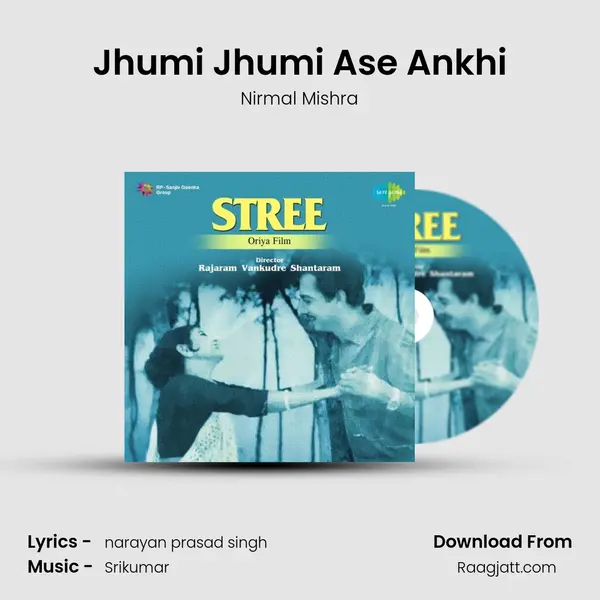 Jhumi Jhumi Ase Ankhi mp3 song