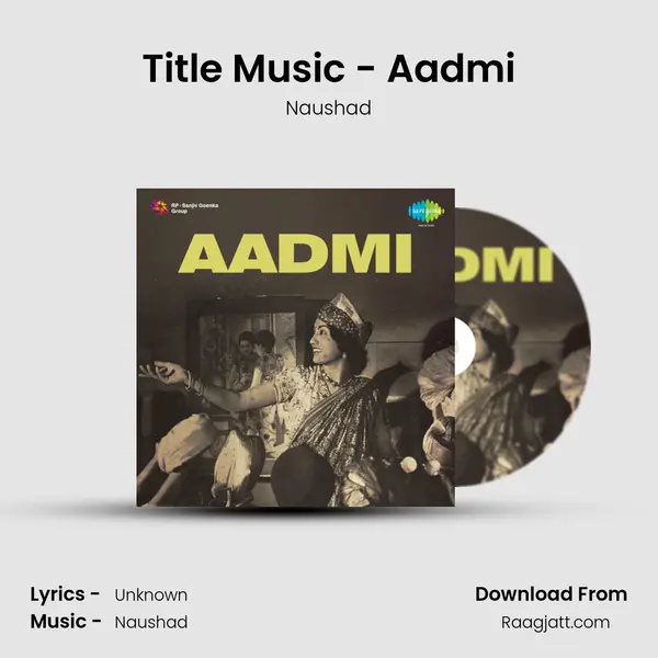 Title Music - Aadmi - Naushad album cover 