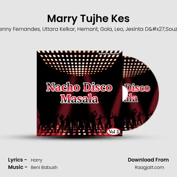 Marry Tujhe Kes mp3 song