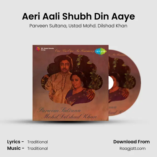 Aeri Aali Shubh Din Aaye - Parveen Sultana album cover 