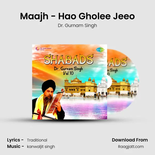 Maajh - Hao Gholee Jeeo - Dr. Gurnam Singh album cover 