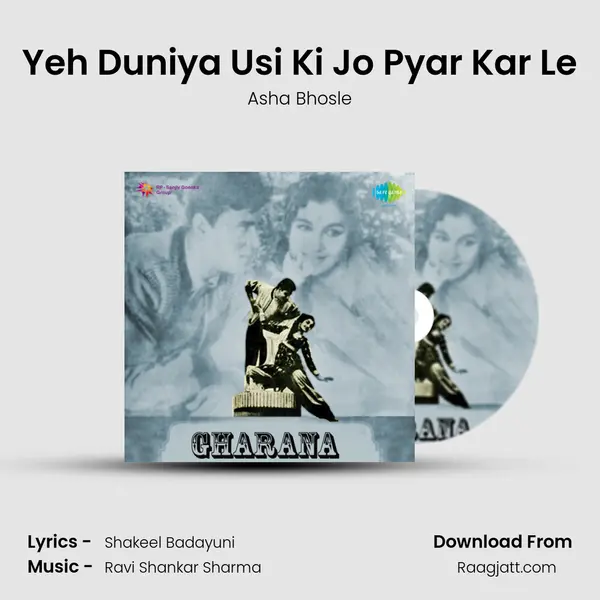 Yeh Duniya Usi Ki Jo Pyar Kar Le - Asha Bhosle mp3 song