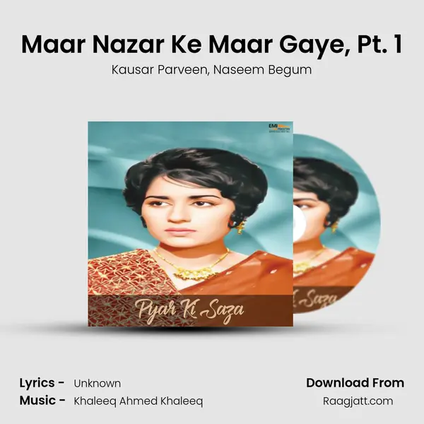 Maar Nazar Ke Maar Gaye, Pt. 1 mp3 song