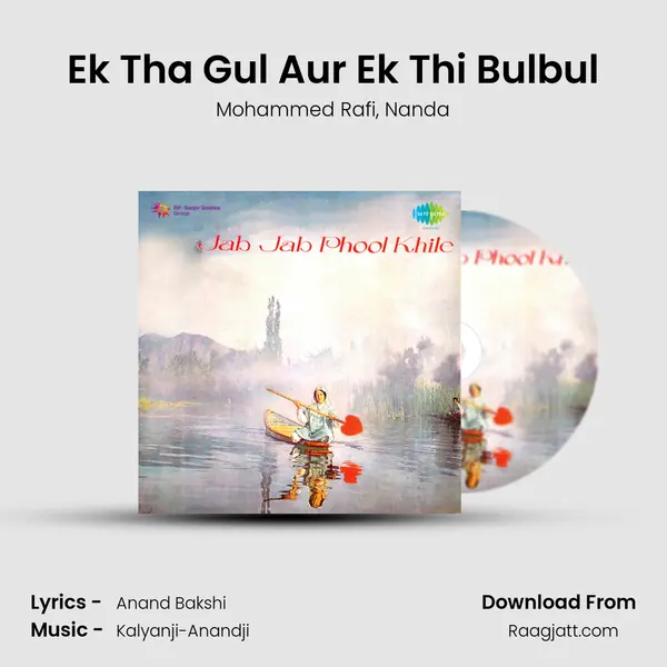 Ek Tha Gul Aur Ek Thi Bulbul mp3 song