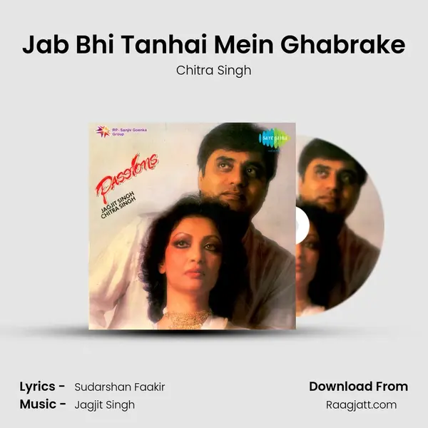 Jab Bhi Tanhai Mein Ghabrake - Chitra Singh album cover 