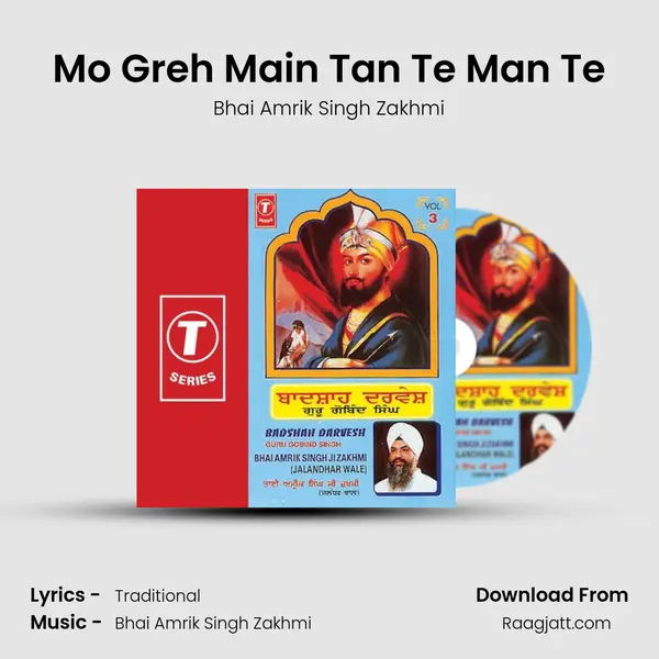 Mo Greh Main Tan Te Man Te mp3 song