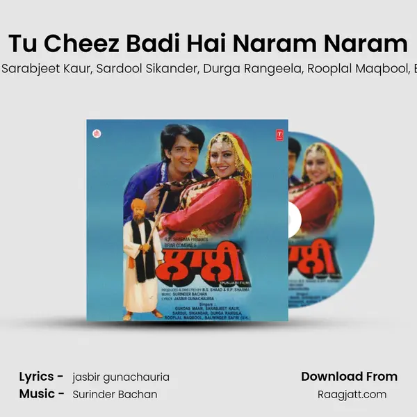 Tu Cheez Badi Hai Naram Naram - Gurdas Maan album cover 