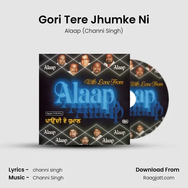 Gori Tere Jhumke Ni - Alaap (Channi Singh) album cover 