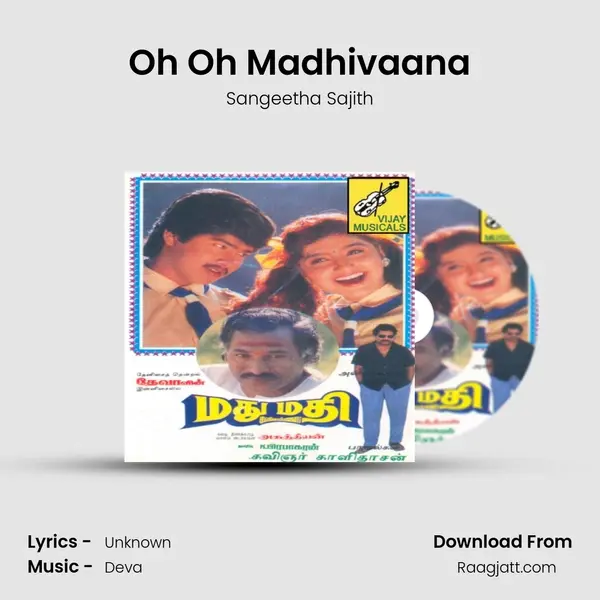 Oh Oh Madhivaana mp3 song