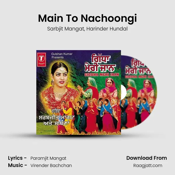 Main To Nachoongi - Sarbjit Mangat album cover 