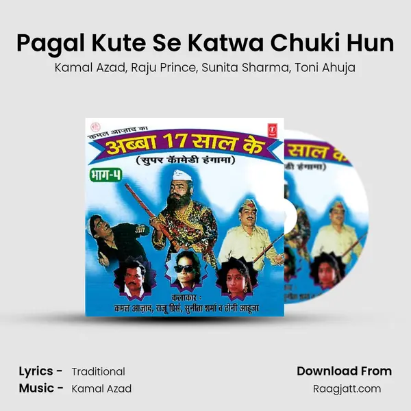 Pagal Kute Se Katwa Chuki Hun - Kamal Azad album cover 