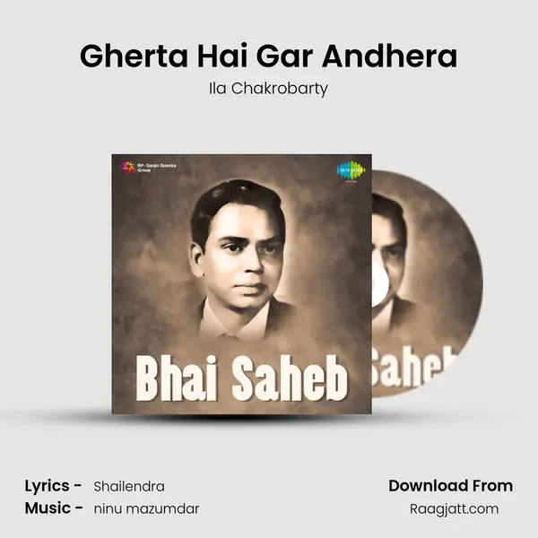 Gherta Hai Gar Andhera - Ila Chakrobarty album cover 