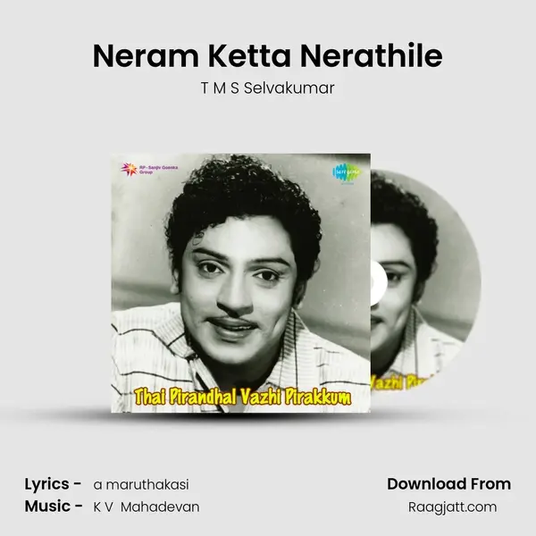 Neram Ketta Nerathile - T M S Selvakumar album cover 