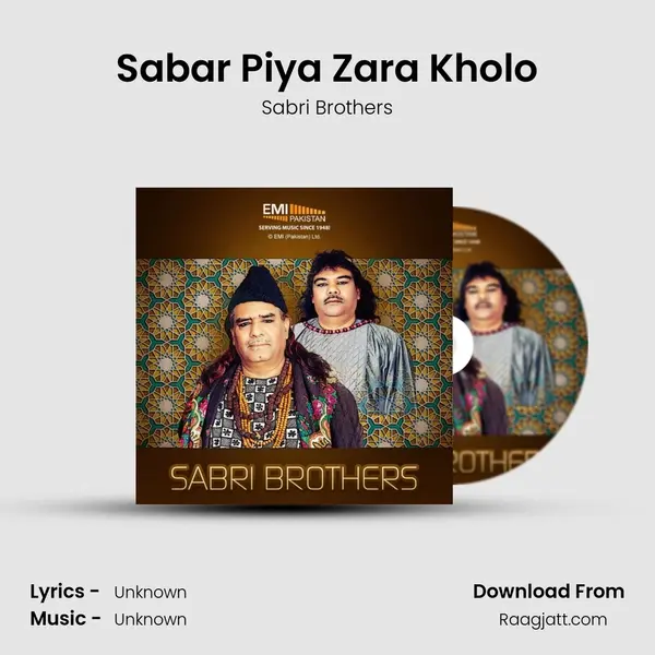 Sabar Piya Zara Kholo - Sabri Brothers album cover 