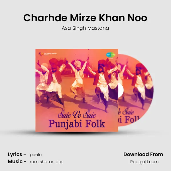 Charhde Mirze Khan Noo - Asa Singh Mastana album cover 