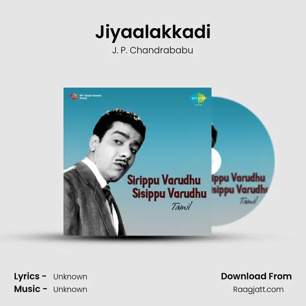 Jiyaalakkadi - J. P. Chandrababu album cover 