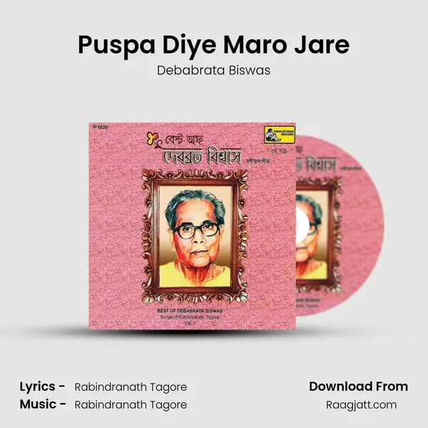 Puspa Diye Maro Jare - Debabrata Biswas album cover 