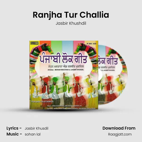 Ranjha Tur Challia mp3 song