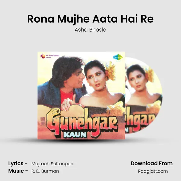 Rona Mujhe Aata Hai Re - Asha Bhosle mp3 song