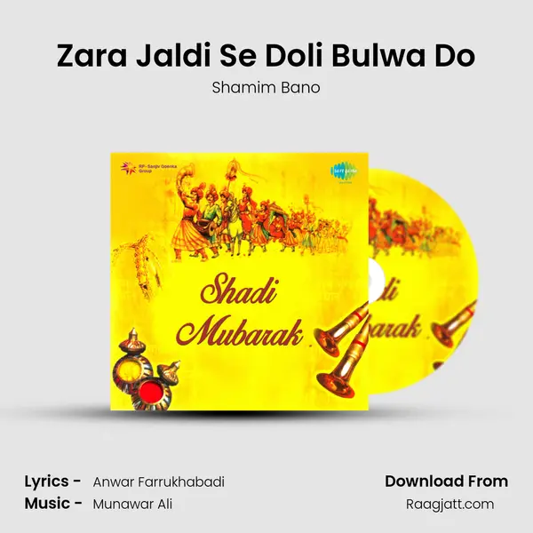 Zara Jaldi Se Doli Bulwa Do mp3 song