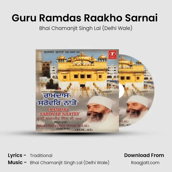 Guru Ramdas Raakho Sarnai (Vyakhya Sahit) - Bhai Chamanjit Singh Lal (Delhi Wale) album cover 