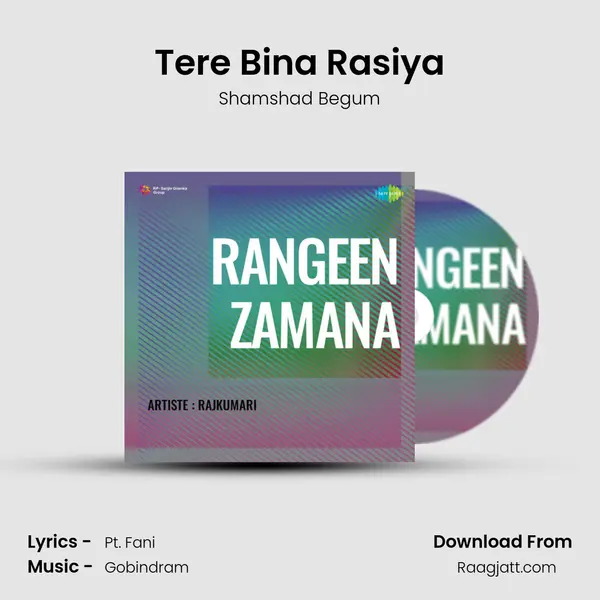 Tere Bina Rasiya - Shamshad Begum album cover 