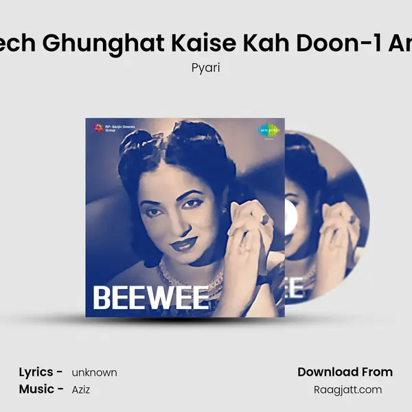 Beech Ghunghat Kaise Kah Doon-1 And2 mp3 song