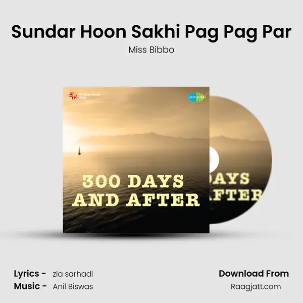 Sundar Hoon Sakhi Pag Pag Par - Miss Bibbo album cover 