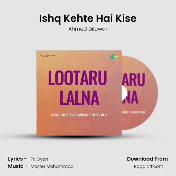 Ishq Kehte Hai Kise - Ahmed Dilawar album cover 