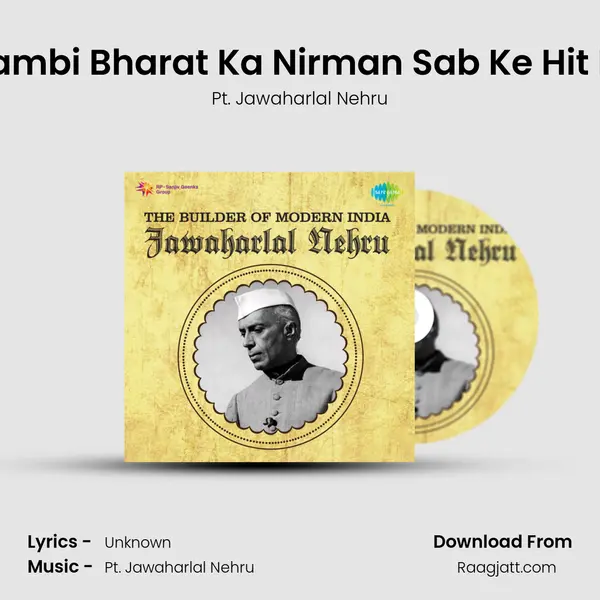 Swavalambi Bharat Ka Nirman Sab Ke Hit Men Hai - Pt. Jawaharlal Nehru album cover 