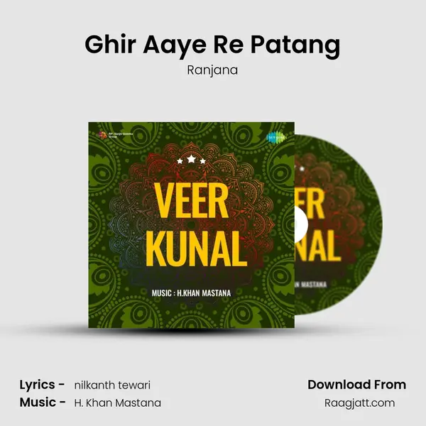 Ghir Aaye Re Patang mp3 song