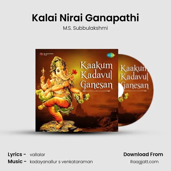 Kalai Nirai Ganapathi mp3 song