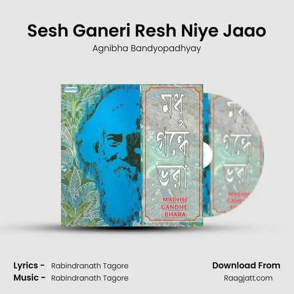 Sesh Ganeri Resh Niye Jaao - Agnibha Bandyopadhyay album cover 