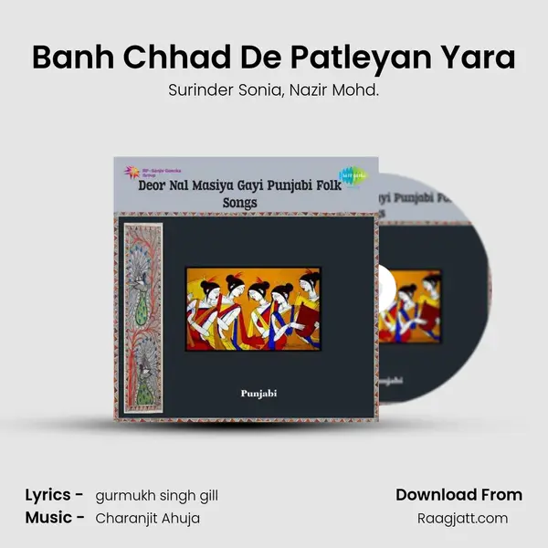 Banh Chhad De Patleyan Yara mp3 song