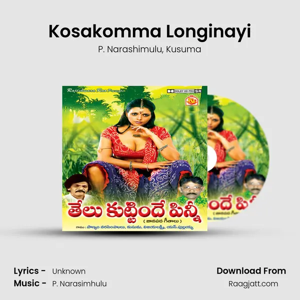 Kosakomma Longinayi mp3 song