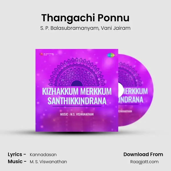 Thangachi Ponnu mp3 song