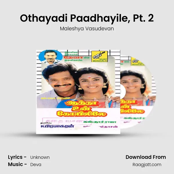 Othayadi Paadhayile, Pt. 2 mp3 song