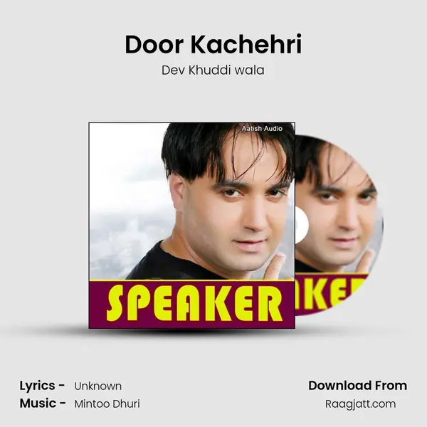 Door Kachehri - Dev Khuddi wala album cover 