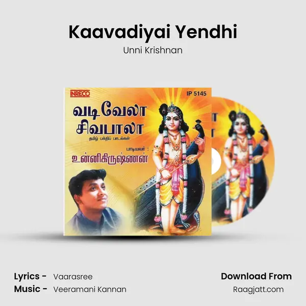 Kaavadiyai Yendhi - Unni Krishnan album cover 